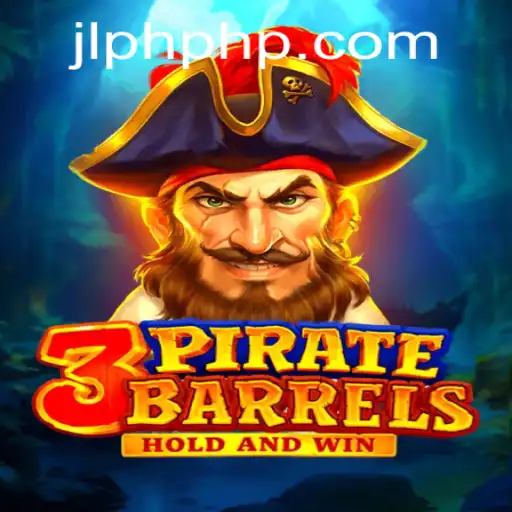 Exploring the Exciting World of 3PirateBarrels: A Strategic Adventure with JLPH