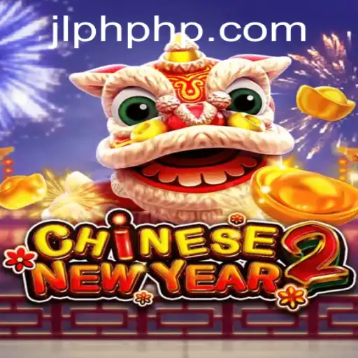Exploring the Exciting World of CHINESENEWYEAR2: A Deep Dive into JLPH